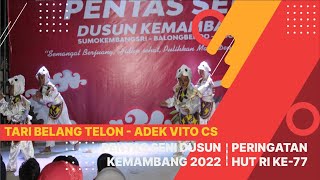 Download lagu TARI BELANG TELON - ADEK VITO CS I PENTAS SENI DUSUN KEMAMBANG 2022 I PERINGATAN HUT RI-77 mp3