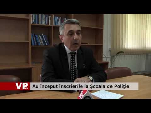 Au început înscrierile la Şcoala de Poliţie