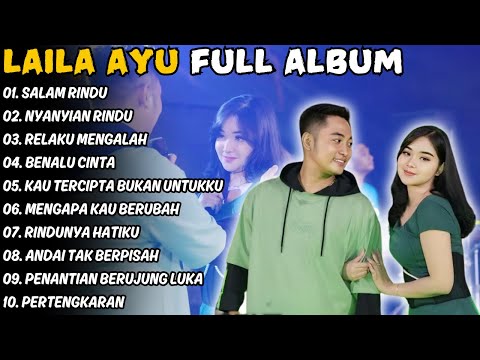 Salam Rindu - Simpatik Laila Ayu Kdi Full Album | Laila Ayu Kdi Terbaik Dan Terpopuler 2024