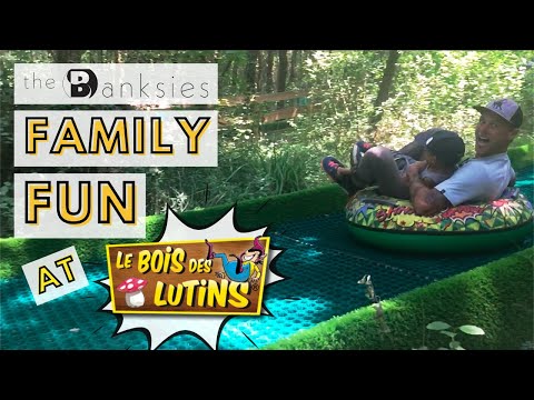 Family activities in France | Le Bois Des Lutins | The Banksies