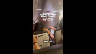Passenger restrained after trying to open exit door mid-flight