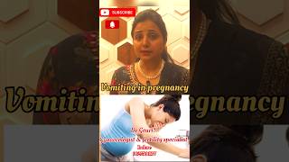 Morning sickness |nausea &  vomiting in pregnancy|प्रेगनेंसी में उल्टी का इलाज ￼#shorts #drgourirai