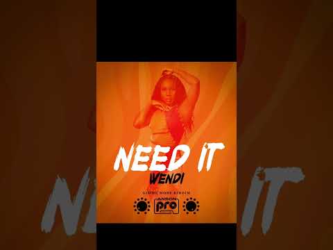 Wendi - Need It (Gimme More Riddim) | 2023 Soca
