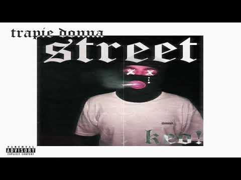 Trapie Donna-Street. Prod by Chinbaa(Official Audio)