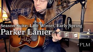 Season Suite: Late Winter, Early Spring(cover) - Parker Lanier