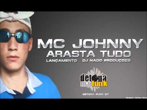 MC JOHNNY RV  LANÇAMENTO 2012 - ARRASTA TUDO ( DJ NADO ) DETONA FUNK SP