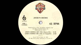 Jocelyn Brown - Love's Gonna Get You (Dance Mix ) 1985