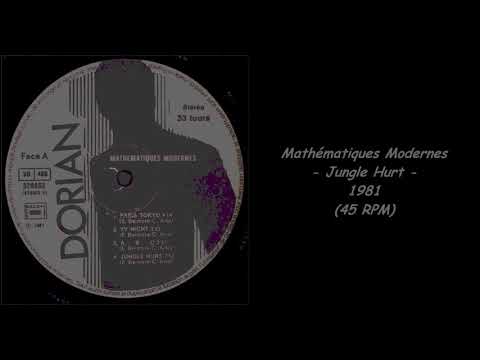 Mathématiques Modernes - Jungle Hurt - 1981 (45 RPM)