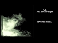Fink - 'Fall Into The Light' (Deadbeat Remix ...