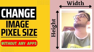 How To Change Pixel Size Of Image | Change Pixel Size Of A Photo