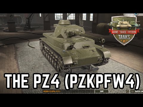 The Panzer 4 (PzKpfw 4) - Arms Trade Tycoon Tanks WW2 Era Ep 6