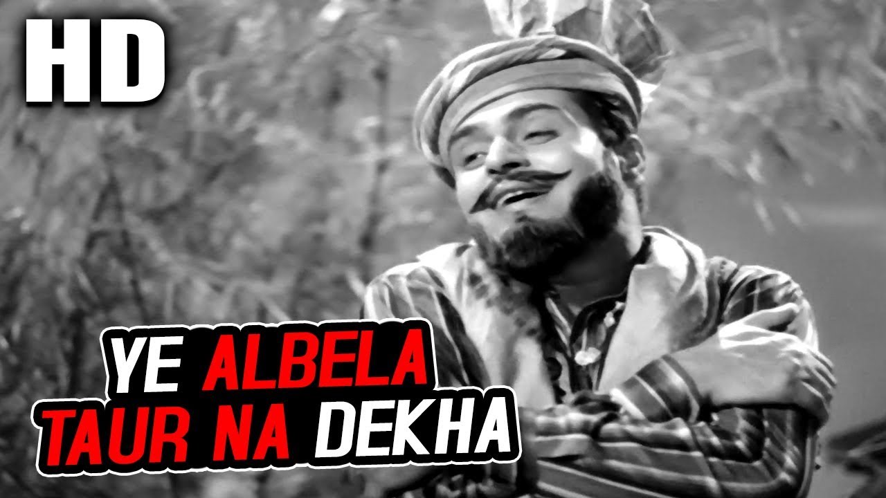Ye Albela Taur Na Dekha