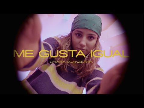 Chiara Scanzerra - ME GUSTA IGUAL