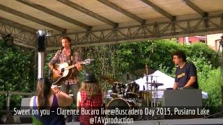 Sweet on you – Clarence Bucaro live@Buscadero Day 2015, Pusiano Lake - @TAVproduction