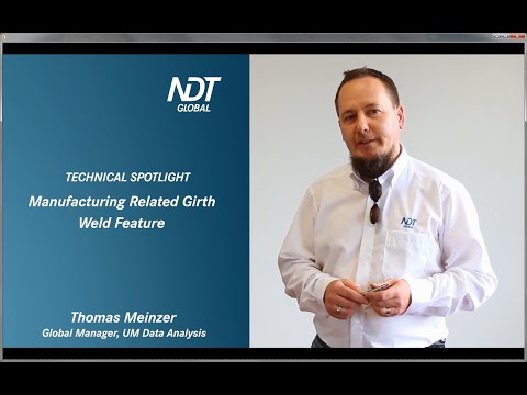 NDT Global - Manufacturing Related Girth Weld Feature