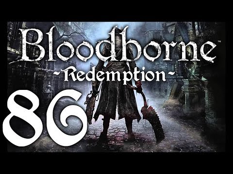 Bloodborne : The Redemption Run pt86 - Rom Boss Fight!