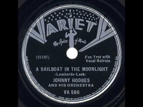 1937 Johnny Hodges - A Sailboat In The Moonlight (Buddy Clark, vocal)