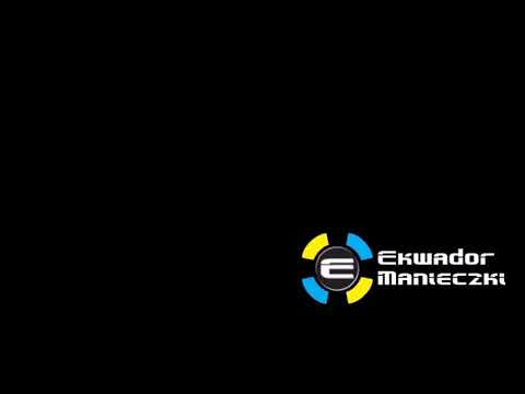 Ekwador Manieczki - Stary dobry trance. Hity 1998-2004!