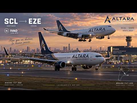 **737 + 747 | DOS BOEING, UNA MISMA RUTA ✈️ | SANTIAGO → EZEIZA | ALTARA**VATSIM OPS