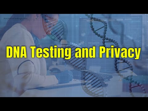 AF-758: What You Need to Know About DNA Testing and Privacy | Ancestral Findings Podcast