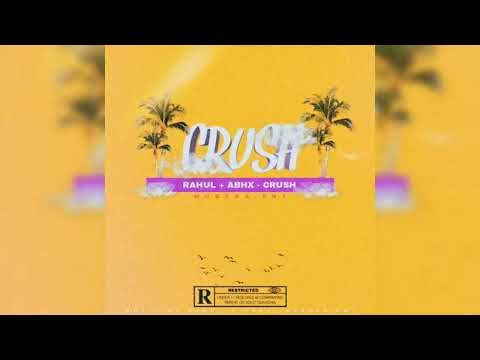 R A H U L, ABHX - CRUSH [Slowed & Reverbed] @rahulofficial6561