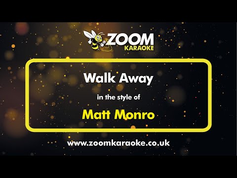 Matt Monro - Walk Away - Karaoke Version from Zoom Karaoke