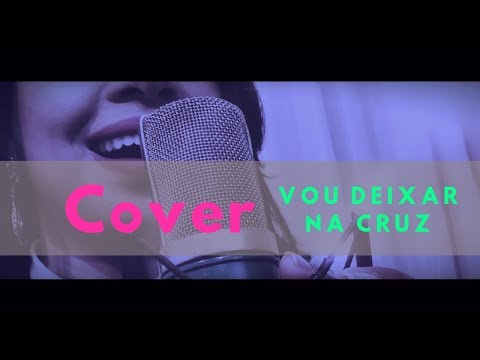 Vou Deixar na Cruz - Vaneyse | Kléber Lucas Cover