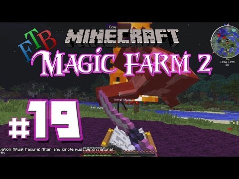Magic Farm 2 - Episode 19: Blood Sacrifice (Activation Ritual) - Minecraft FTB