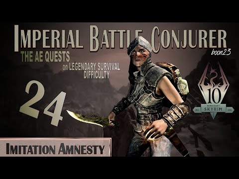 Imperial Battle Conjurer (24) - IMITATION AMNESTY - Skyrim AE Legendary Survival