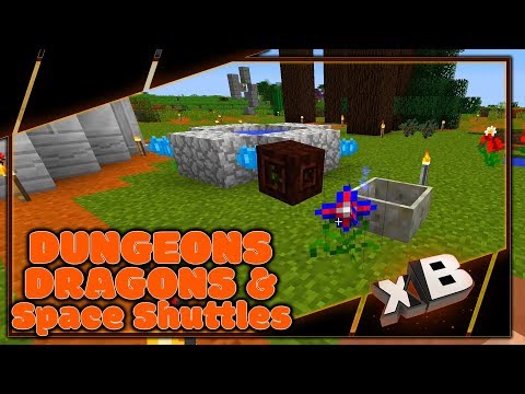 xBCrafted - Dungeons, Dragons & Space Shuttles :: Minecraft 1.12 :: E23