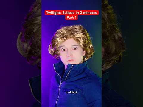 Twilight Eclipse in 2 minutes PART 1 #shorts #twilight #twilightsaga #eclipse