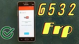 Samsung Grand prime Plus (G532) Frp bypass YouTube Update