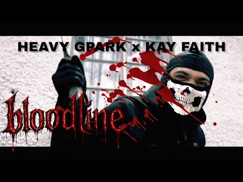 Heavy G - Bloodline x @kayfaith_