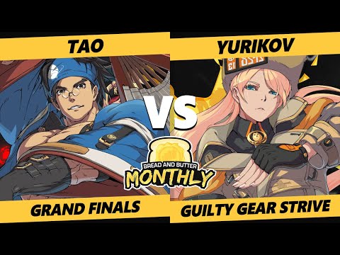 Bread and Butter 25 GRAND FINALS - Yurikov (Millia) Vs. Tao [L] (Anji) Guilty Gear Strive