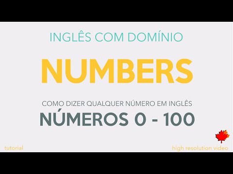 Como Falar Qualquer Número em Inglês - Parte 1 - Números de 0 a 100