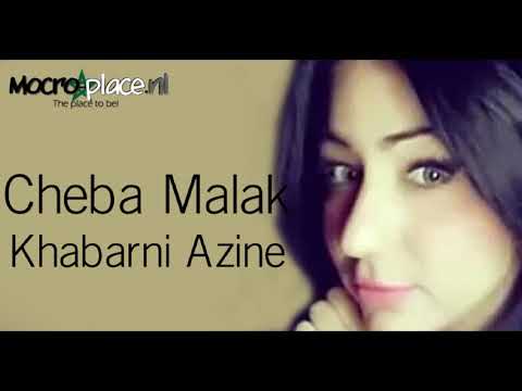 Cheba Malak - Khabarni Azine