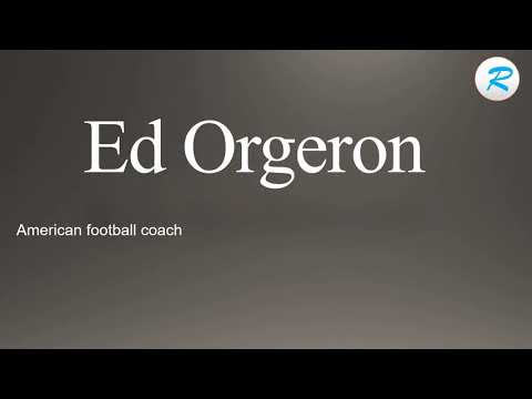 How to pronounce Ed Orgeron