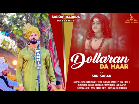 Dollaran De Haar / Singer/Music  Sursagar / Producer/Video By : Sukha Ram Saroa / Saroa Records