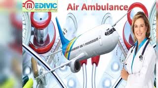 Hire Air Ambulance in Bagdogra and Nagpur by Medivic Aviation at Low Cost