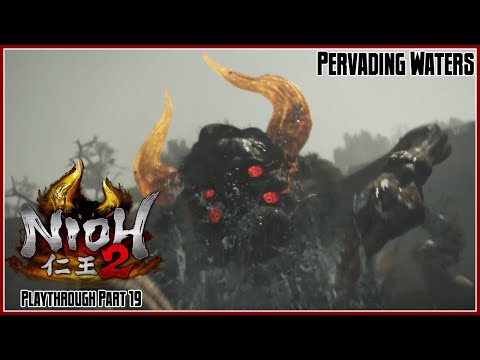 Nioh 2 Playthrough Part 19 – Pervading Waters