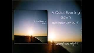 A Quiet Evening "dawn" Teaser