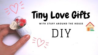 DIY Tiny Love Gifts with Stuff Around the House | Handmade Gifts for Boyfriend or Girlfriend