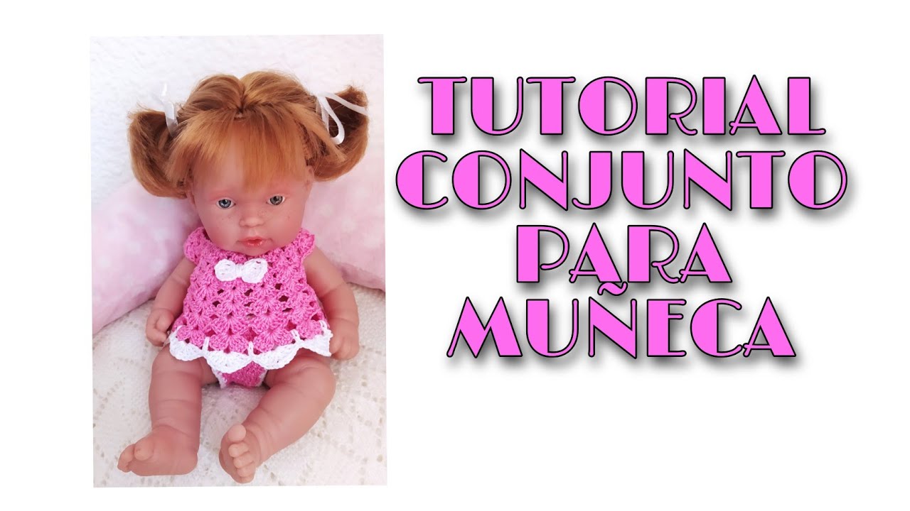 CONJUNTO PARA MUÑECA DE 26CM