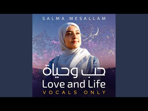 Love and Life (Vocals Only)