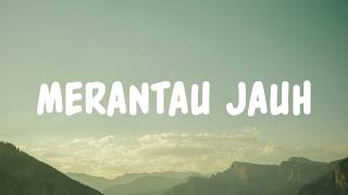 Download lagu Merantau Jauh | Semende Sumatera Selatan (Lyrics) mp3