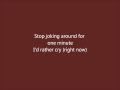 Stop Joking Around Lyrics - Hawksley Workman