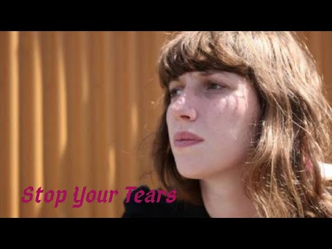 Stop Your Tears - Aldous Harding