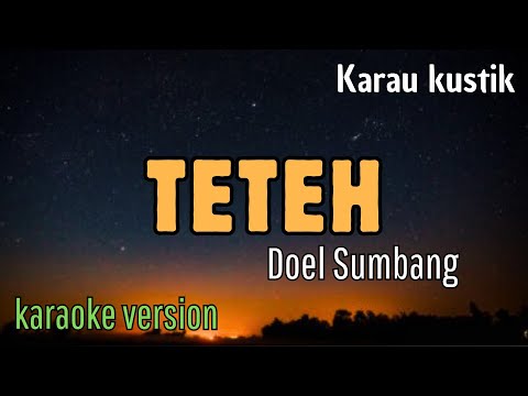 [ KARAOKE ] Teteh - Doel Sumbang