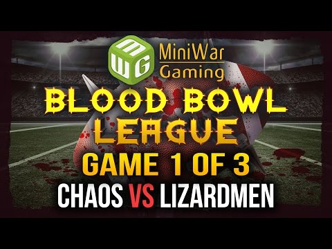 Blood Bowl League Semi Finals - Chaos vs Lizardmen Game 1 of 3