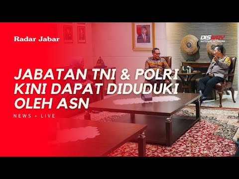 RESIPROKAL JABATAN POLRI KINI DAPAT DIISI OLEH ASN